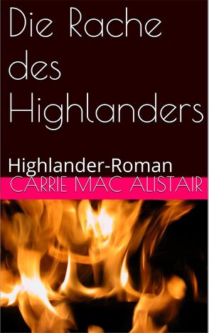 Die Rache des Highlanders von MacAlistair,  Carrie