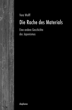 Die Rache des Materials von Wolff,  Vera