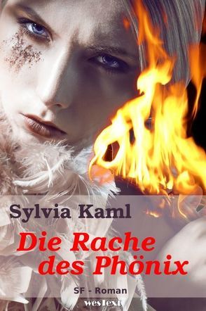 Die Rache des Phönix von Kaml,  Sylvia