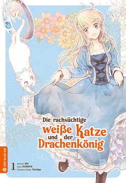 Die rachsüchtige weiße Katze und der Drachenkönig 01 von Aki, Gstöttner,  Julia, KUREHA, Yamigo