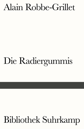 Die Radiergummis von Robbe-Grillet,  Alain, Uslar,  Gerda von