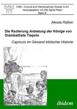 Die Radierung Anbetung der Könige von Giambattista Tiepolo von Busch,  Werner, Pataki,  Zita Á, Rather,  Alessa