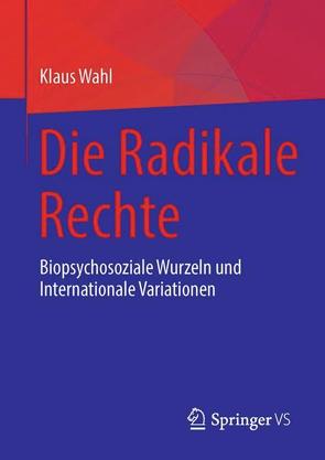 Die Radikale Rechte von Wahl,  Klaus