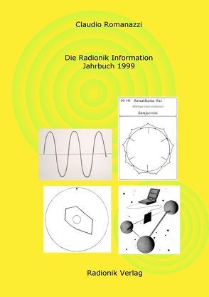 Die Radionik Information – Jahrbuch 1999 von Romanazzi,  Claudio