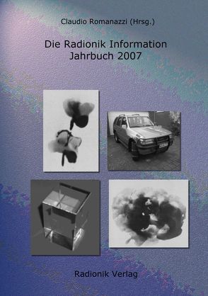 Die Radionik Information – Jahrbuch 2007 von Romanazzi,  Claudio