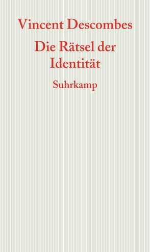 Die Rätsel der Identität von Descombes,  Vincent, Schröder,  Jürgen