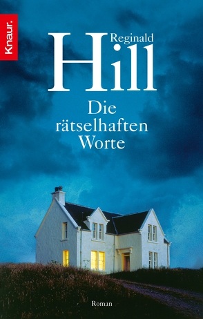 Die rätselhaften Worte von Hill,  Reginald, Schuhmacher,  Sonja, Wollermann,  Thomas