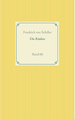 Die Räuber von von Schiller,  Friedrich