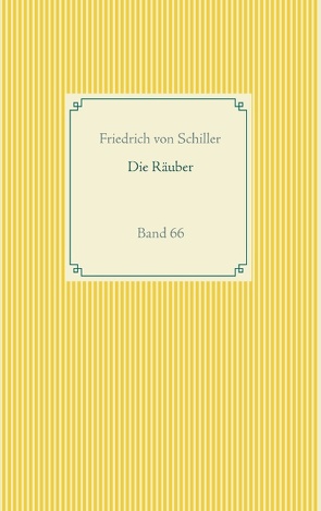 Die Räuber von von Schiller,  Friedrich