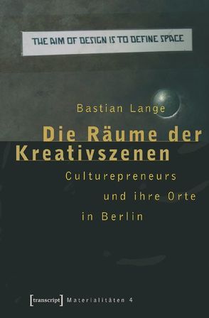 Die Räume der Kreativszenen von Lange,  Bastian