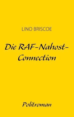 Die RAF-Nahost-Connection von Briscoe,  Lino