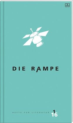 Die Rampe 1/2016 – PreisträgerInnen von Dopler,  Teresa, Pollack,  Martin, Schreiner,  Margit, Stadler ,  Cathrin A.