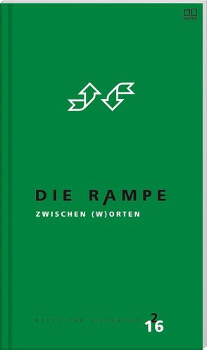 Die Rampe 2/2016 – Zwischen (W)ORTEN von Trauner Verlag