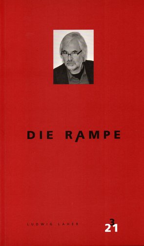 Die Rampe von Adalbert-Stifter-Institut,  Petra-Maria Dallinger, Zeyringer,  Klaus