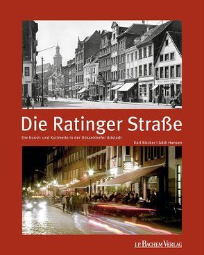 Die Ratinger Straße von Böcker,  Karl, Hansen,  Addi, Wark,  Andrea