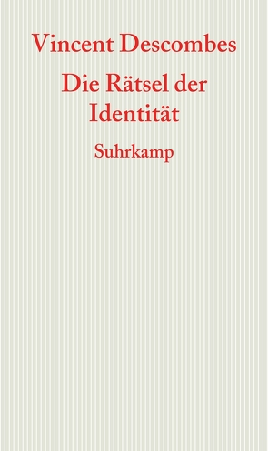 Die Rätsel der Identität von Descombes,  Vincent, Schröder,  Jürgen