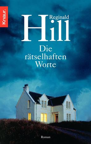 Die rätselhaften Worte von Hill,  Reginald, Schuhmacher,  Sonja, Wollermann,  Thomas