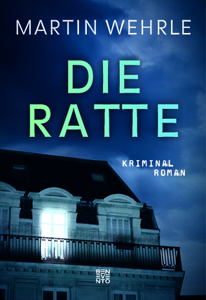 Die Ratte von Wehrle,  Martin