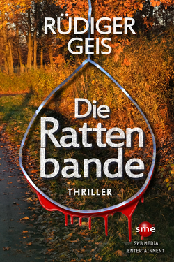 Die Rattenbande von Geis,  Rüdiger