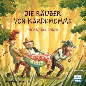 Die Räuber von Kardemomme von Egner,  Thorbjoern, Jakobs,  Günther, Köster,  Gerd, Ponnier,  Matthias, Thormann,  Jürgen