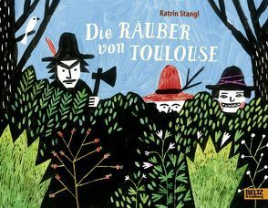 Die Räuber von Toulouse von Stangl,  Katrin