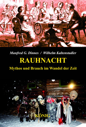 Die Rauhnacht von Dinnes,  Manfred G.,  Kaltenstadler,  Wilhelm