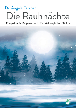 Die Rauhnächte von AchielVerlag, Fetzner,  Dr. Angela