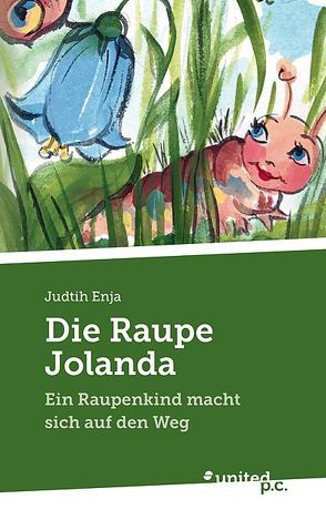 Die Raupe Jolanda von Enja,  Judith