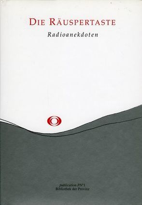 Die Räuspertaste von Marterer,  Walter, Pittertschatscher,  Alfred, Schlager,  Hans, Schreiner,  Gisela