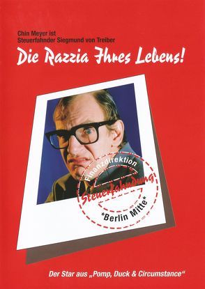 Die Razzia Ihres Lebens! von Meyer,  Christian "Chin"