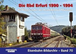 Die Rbd Erfurt 1990 – 1994 von Frister,  Thomas