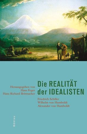 Die Realität der Idealisten von Berghahn,  Klaus L, Brittnacher,  Hans Richard, Ehrenspeck,  Yvonne, Feger,  Hans, Janz,  Rolf-Peter, Kwan,  Tze-wan, Oesterle,  Guenter, Pinna,  Giovanna, Profitlich,  Ulrich, Reed,  Terence James, Trabant,  Jürgen, Wilm,  Marie-Christin