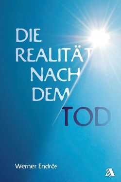 Die Realität nach dem Tod von Endrös,  Werner