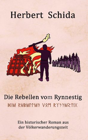 Die Rebellen vom Rynnestig von Schida,  Herbert