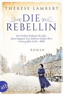 Die Rebellin von Lambert,  Thérèse