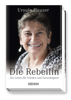 Die Rebellin von Hauser,  Ursula