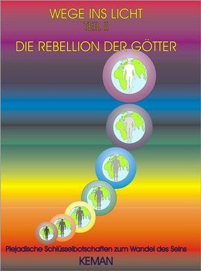 Die Rebellion der Götter – Wege ins Licht II von Keman