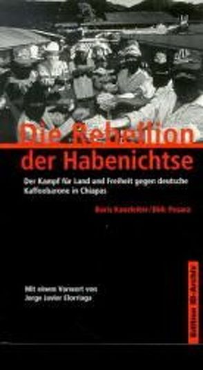 Die Rebellion der Habenichtse von Elorriaga,  Jorge J, Kanzleiter,  Boris, Pesara,  Dirk