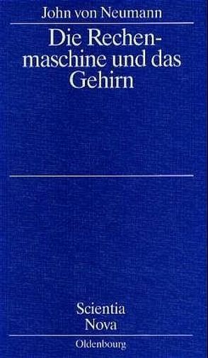 Die Rechenmaschine und das Gehirn von Neumann,  John von