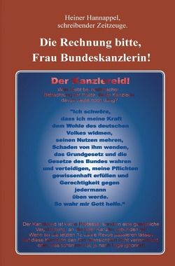 Die Rechnung bitte, Frau Bundeskanzlerin! von Hannappel,  Heiner