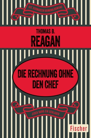 Die Rechnung ohne den Chef von Helling,  Manfred, Reagan,  Thomas B.