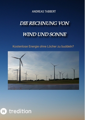 Die Rechnung von Wind und Sonne von Tabbert,  Andreas