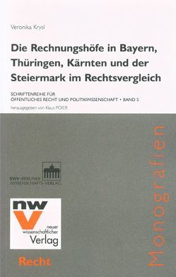 Die Rechnungshöfe in Bayern, Thüringen, Kärnten und der Steiermark im Rechtsvergleich von Krysl,  Veronika