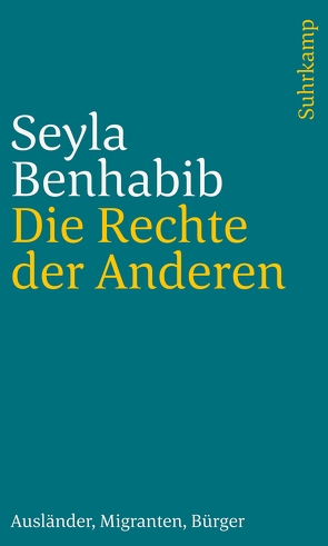 Die Rechte der Anderen von Beck,  Ulrich, Benhabib,  Seyla, Jakubzik,  Frank