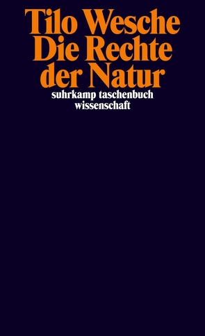 Die Rechte der Natur von Wesche,  Tilo