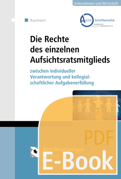 Die Rechte des einzelnen Aufsichtsratsmitglieds (E-Book) von Baumann,  Jan