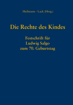 Die Rechte des Kindes von Heilmann,  Stefan, Lack,  Katrin