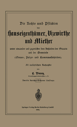 Die Rechte und Pflichten der Hauseigenthümer, Vizewirthe und Miether unter einander und gegenüber den Behörden des Staats und der Gemeinde von Parey,  C.