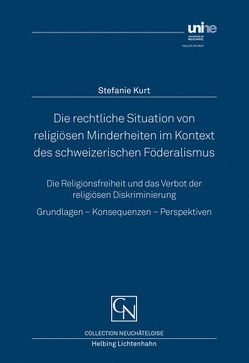 Die rechtliche Situation von religiösen Minderheiten im Kontext des schweizerischen Föderalismus: von Kurt,  Stefanie Tamara