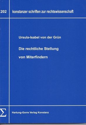 Die rechtliche Stellung von Miterfindern von Grün,  Ursula I von der